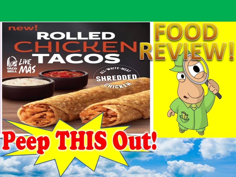 Taco Bell® Rolled Chicken Tacos Review! Peep THIS Out! YouTube