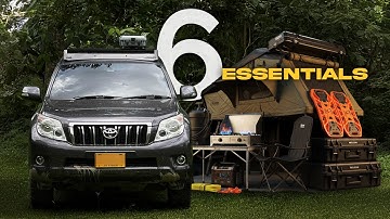 6 Overland Essentials - Every Overlander Needs