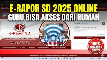 Cara Mudah Onlinekan E-Rapor SD 2025 | Guru Bisa Input Nilai dari Rumah!