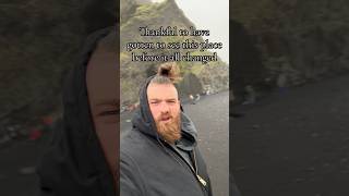 Thankful I got to see this place before it changed forever….