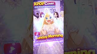 Lagu Anime Minggu Pagi 🌸 Sunday Morning – Bright K-Pop AI Song Indonesia #shorts  #kpop #anime