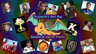 Dragonite's Mail Bag - Episode 8 (Series Finale)