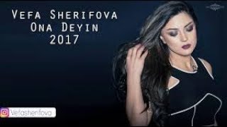 Vefa Sherifova Ona Deyin 2017 Resimi