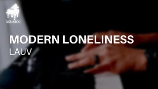 Lauv - Modern Loneliness | Piano by Tomas Nolasco