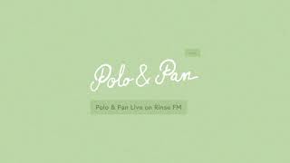 Polo & Pan Live on Rinse FM (30/09/2014)