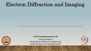 Lecture 34 - Revision of Recent trends in Microscopy