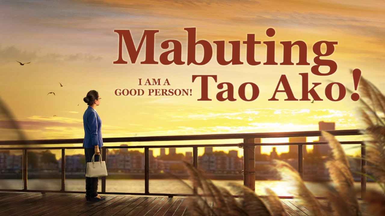 Tagalog Full Christian Movie "Mabuting Tao Ako!"