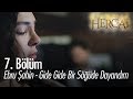 Ebru Şahin - Gide Gide Bir Söğüde Dayandım - Hercai 7. Bölüm