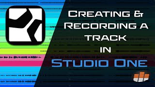 Creating & Recording a track in Studio One