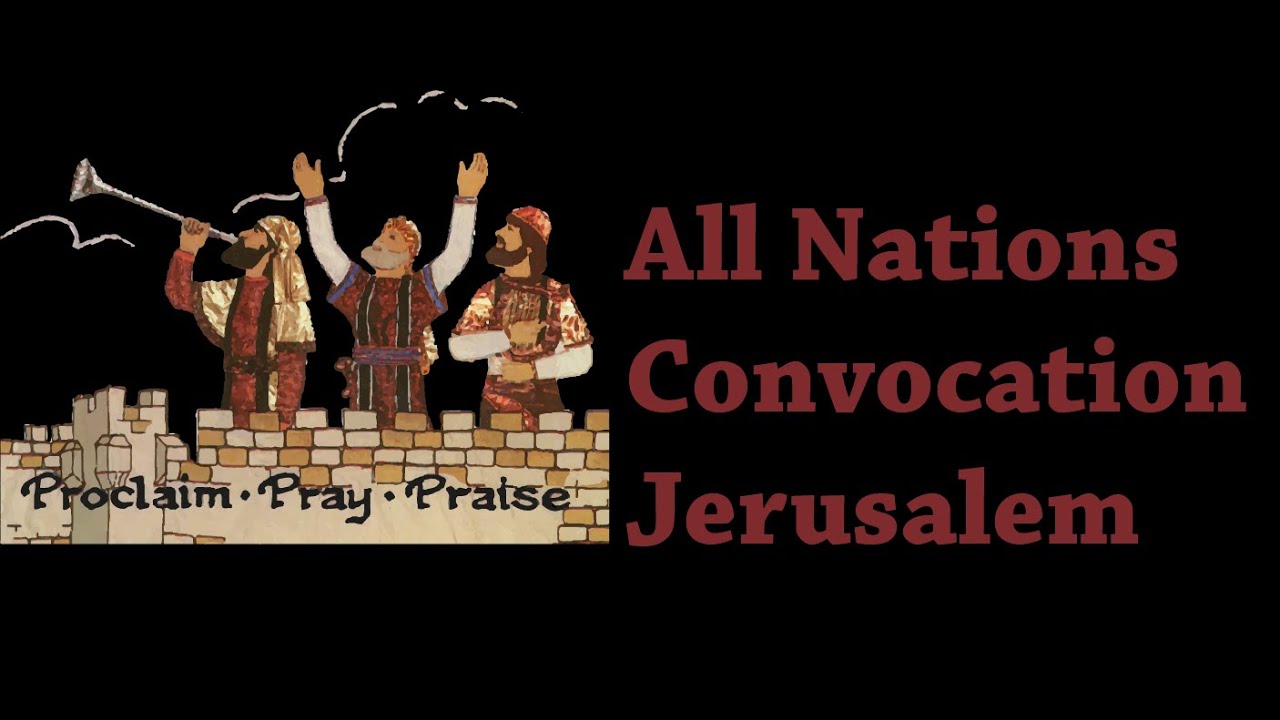 All Nations Convocation Jerusalem 2022 Live YouTube