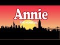 Annie The Musical