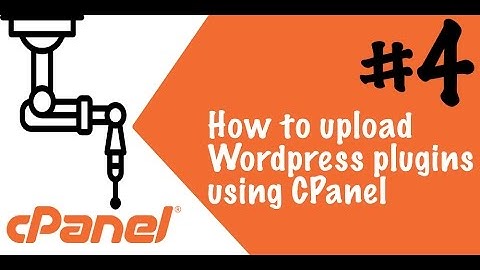 How to install & upload Wordpress Plugins with CPanel