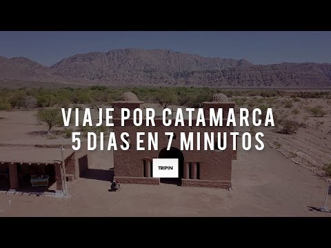 Viaje por Catamarca, Tinogasta & Fiambala | 5 dias en 7 minutos