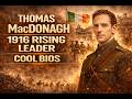 Thomas MacDonagh   Easter 1916 Leader