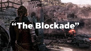 THE BLOCKADE || A Plague Tale Requiem