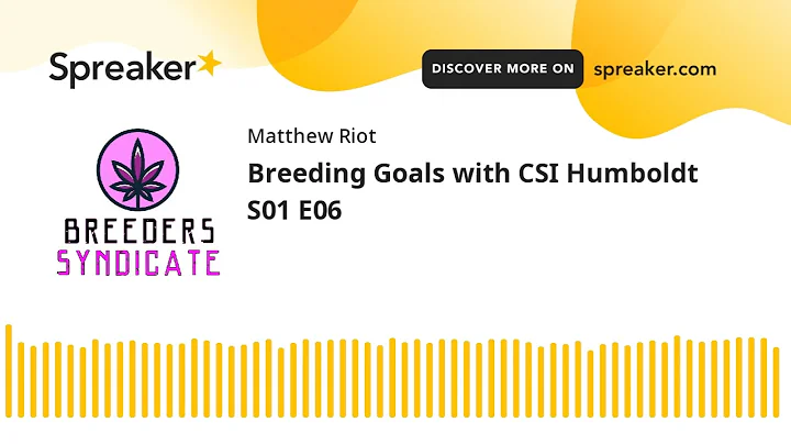 Breeding Goals with CSI Humboldt S01 E06