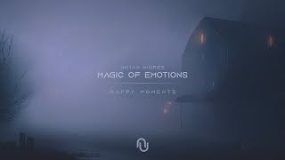 Notan Nigres - Happy Moments | Magic of Emotions EP (Audio)