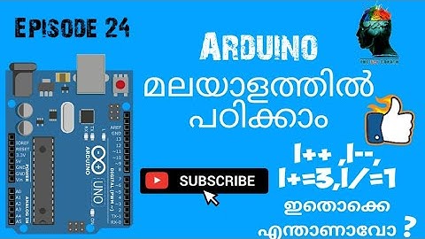 Episode 24- Basics of Arduino i++ and i-- (Malayalam)