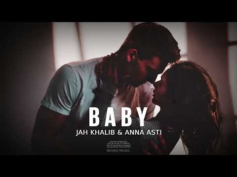 Jah Khalib & ANNA ASTI — Baby | Премьера песни 2023