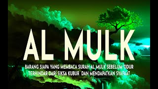 Surah Al-Mulk Bacaan Merdu Pengantar Tidur, Terhindar Dari Siksa Kubur