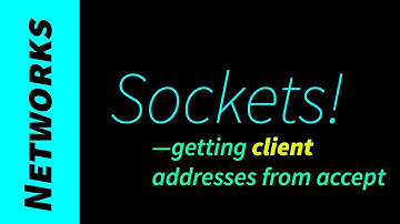 Socket servers can get client addresses. (accept, inet_ntop)
