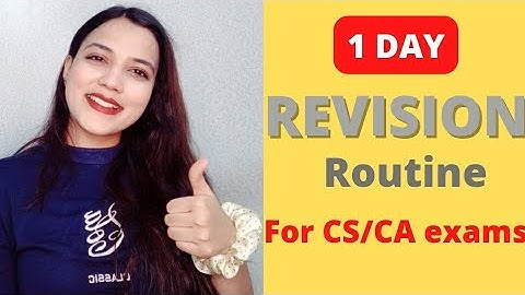 One Day Revision Routine for CS/CA exams | Easiest and smartest technique to adopt | Neha Patel