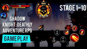 Shadow Knight: Deathly Adventure RPG  Story Stage 1-10