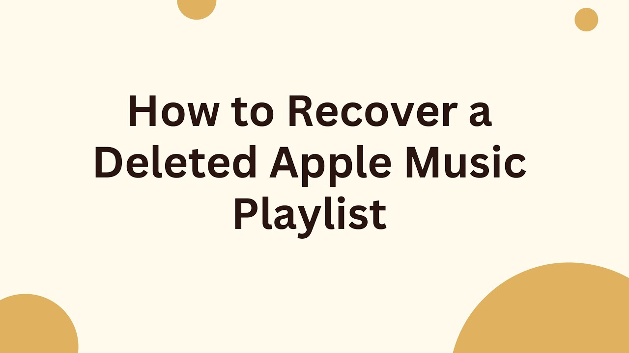 how-to-recover-a-deleted-apple-music-playlist-youtube