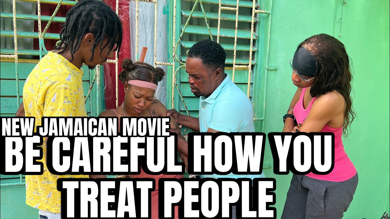 BE CAREFUL HOW YOU TREAT PEOPLE NEW JAMAICAN MOVIE || TRUE WRLD TV