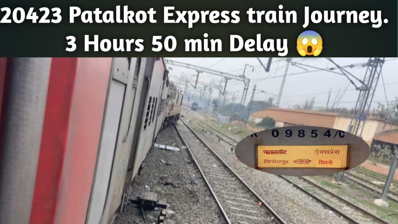 Palatkot Express Full journey 3Hr 50min Delay 😱😱