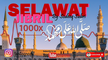 SHOLAWAT JIBRIL TERKINI 1000x PENARIK REZEKI SANGAT MUJARRAB !! /  Shollallahu Ala Muhammad