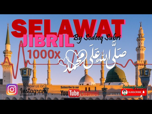 SHOLAWAT JIBRIL TERKINI 1000x PENARIK REZEKI SANGAT MUJARRAB !! /  Shollallahu Ala Muhammad class=