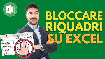 EXCEL PER PRINCIPIANTI - Come bloccare riquadri su excel