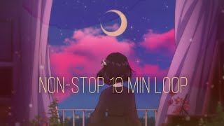 Lilypichu - Dreamy Night [Non-stop 10 minutes Loop]