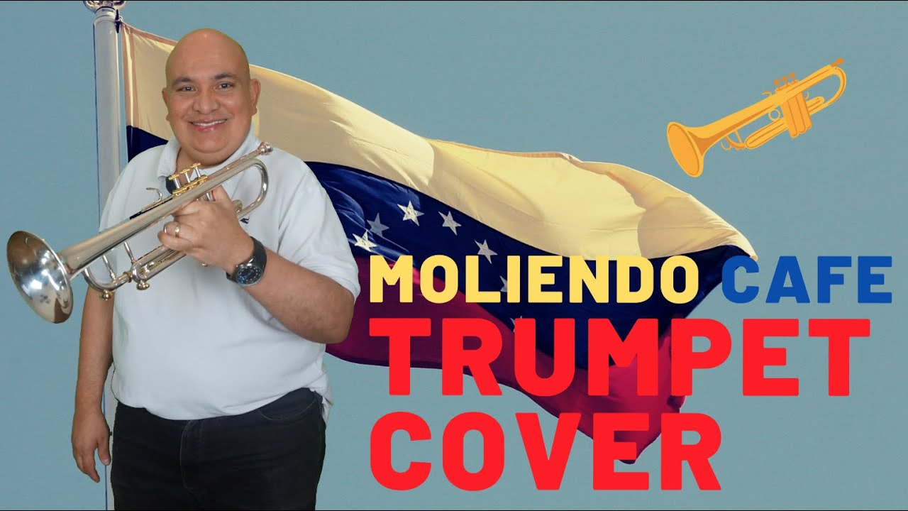 Moliendo Cafe - Trumpet - Marcelo Justiniano