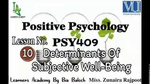 Positive Psychology (PSY409)VU | Lecture No. 10 | Learners Academy By Bia Baloch