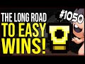 THE LONG ROAD TO EASY WINS! - The Binding Of Isaac: Afterbirth+ #1050