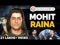 Mohit Raina - From Being Mahadev To Action Hero | Life Journey | The Ranveer Show हिंदी 195