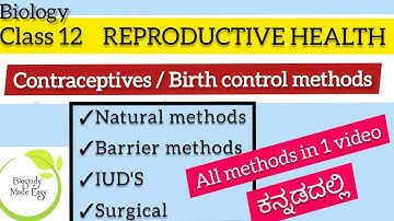 Class 12- Reproductive Health in kannada| CONTRACEPTIVES| Biology | NCERT