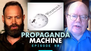 Wikipedia Scandal Exposed: Big Tech Manipulates What You See | Larry Sanger | Ep 90