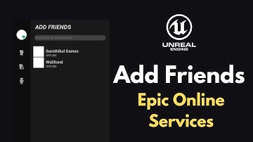 Unreal Engine 5.6 Epic Online Services - Add Friends