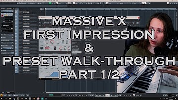 Massive X First Impression and Preset Walk-through (by Tim Blast, cinematic music composer) - PART 1