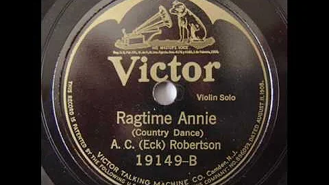 Eck Robertson-Ragtim...  Annie