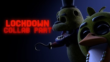 [SFM FNAF] Lockdown Remix Collab Part for Ari durso ▶ ft. Tattle Fazbear