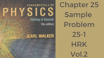 Sample Problem 25-1 By HRK volume 2| Majeed sons| Chapter 25@PhysicsWallah