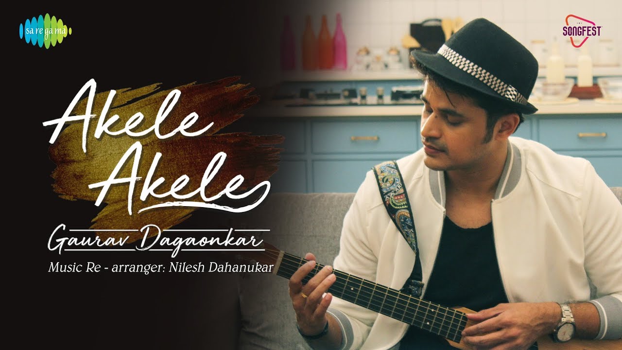 Akele Akele  Recreated  Gaurav Dagaonkar