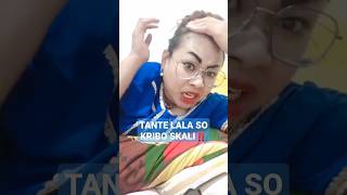 TANTE LALA SO KRIBO SKALI‼️#shorts