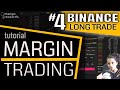Binance LONG TRADE Tutorial | Binance Margin Trading FULL Tutorial |