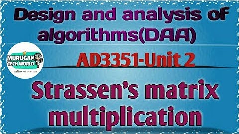 Strassens matrix multiplication in design & analysis of algorithms tamil||AD3351||DAA||AU reg-2021.