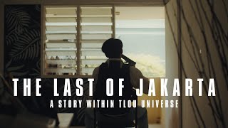 THE LAST OF US Fan Film | Jakarta, 2 days after the outbreak. | SHORTFILM Panasonic Lumix GH6